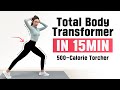 15 Minute TOTAL BODY Weight Loss Workout - 500 CALORIE BURN