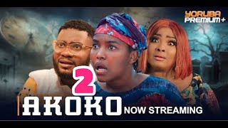 AKOKO (Season) 2 Latest Yoruba Movie 2024 |Binta AyoMogaji|Jumoke George|Ronke Odusanya|Biola Adebay