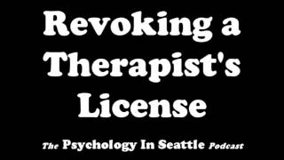 Revoking a Therapist's License