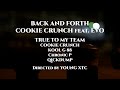 COOKIE CRUNCH & KOOL G 88 / BACK AND FORTH Feat.EVO (Official Video)