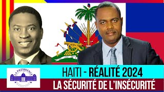 HAITI 2024 La sécurité de l'insécurité - PERSPECTIVES POUR 2025 | Sén. Kedlaire Augustin