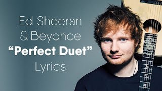 Ed Sheeran - Perfect Duet Lyrics  Lyric Video Ft Beyoncé