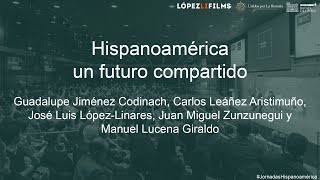 Encuentro: «Hispanoamérica, un futuro compartido»