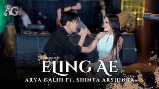 Eling Ae - Arya Galih Ft. Shinta Arsinta ( Official Live Music )