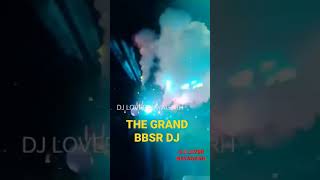 THE GRAND DJ BBSR /DASHAHARA BHASANI