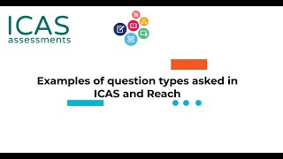 ICAS Assessments: Examples of question types asked in ICAS and Reach