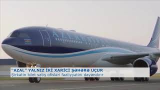 “AZAL” YALNIZ İKİ XARİCİ ŞƏHƏRƏ UÇUR