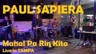 Mahal Pa Rin Kita - Paul Sapiera Live In Tampa 4k Ultra Hd