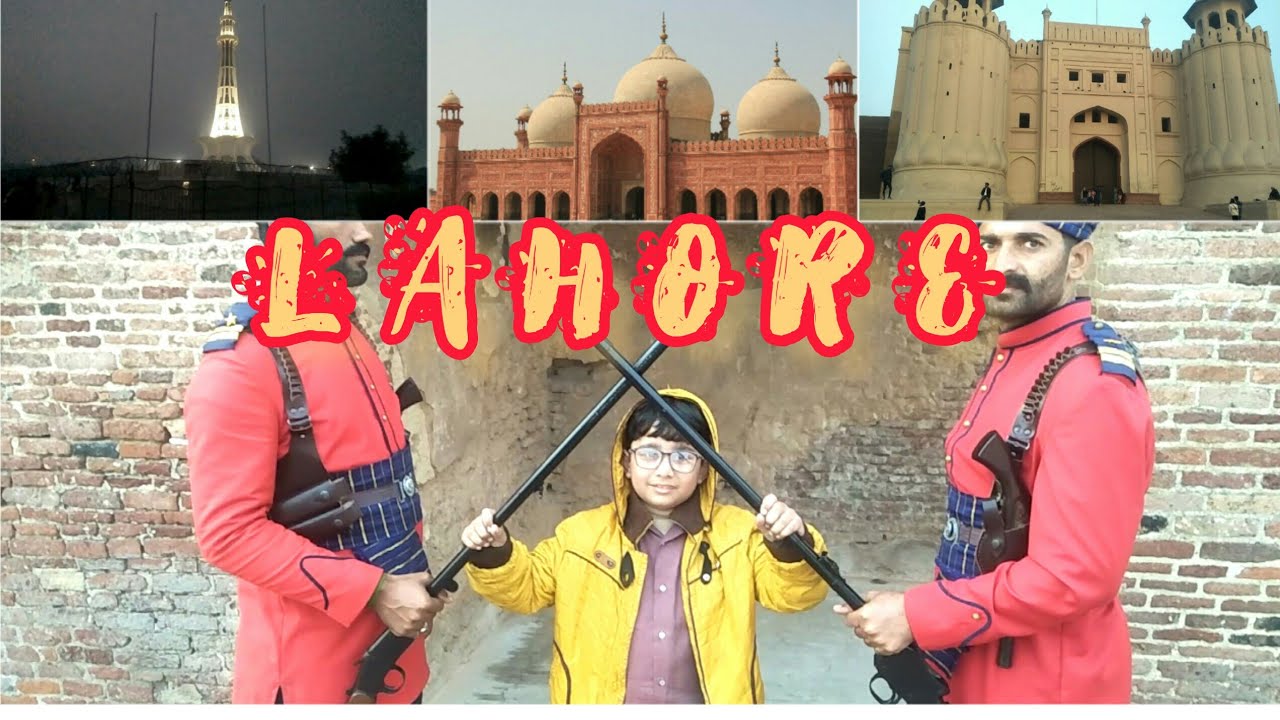 Lahore The Heart Of Pakistan |Historical And Cultural City Of Pakistan ...