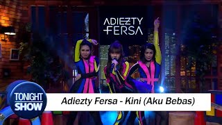 Adiezty Fersa - Kini (Aku Bebas)