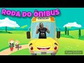 A Roda do Ônibus/ Música Infantil