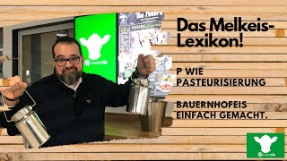 Melkeis-Lexikon: P wie Pasteurisieren – deshalb ist sie bei der Eisherstellung so wichtig!