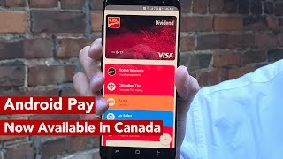 Using Android Pay in Canada