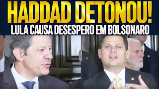 HADDAD ARREBENTA E FAZ GOLAÇO NA ECONOMIA! ALCOLUMBRE PULA DO BARCO E DESCARTA BOLSONARISTAS!