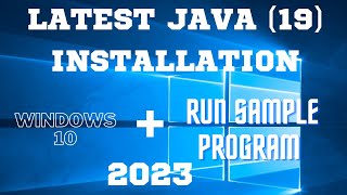 How to Download and Install the Latest Java JDK on Windows 10 / Java 19 installation