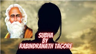 SUBHA BY RABINDRANATH TAGORE