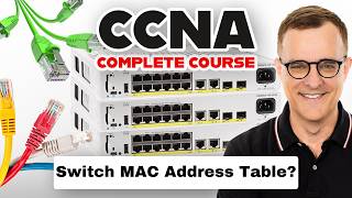 How does a Switch learn MAC addresses? What is a MAC address table?  (FREE CCNA 200-301 Course 2025)