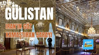 GÖZLERİ KAMAŞTIRAN GÜLİSTAN SARAYI - İranlı Genç ile Sohbet | Tahran 3. Bölüm 🇮🇷