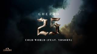 G Herbo - Cold World feat. Yosohn (Official Audio)