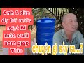 #Anh tư dừa sản xuất và dự trữ nước ngọt điều gì xảy ra  giáp Thìn 2024 ...?