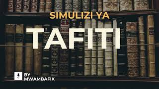 SIMULIZI MPYA YA TAFITI 1 I SIMULIZI YA KUSISIMUA I #mwambafix