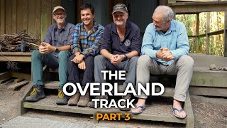 The Overland Track Part 3 | Beer & Burgers