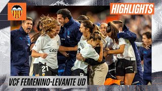 VALENCIA CF FEMENINO 4-2 LEVANTE UD FEMENINO | RESUMEN DEL PARTIDO