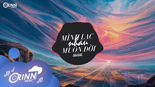 Mình Lạc Nhau Muôn Đời (Orinn Remix) - Phạm Sắc Lệnh | Nhạc Trẻ EDM Hot Tik Tok Gây Nghiện 2021