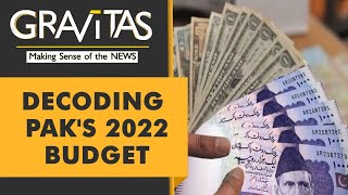 Gravitas: Pakistan unveils annual budget for 2022