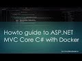 0010 - Howto guide to ASP NET MVC Core C# with Docker