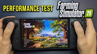 Farming Simulator 25 | Steam Deck (OLED) Performance Test | Optimal Settings