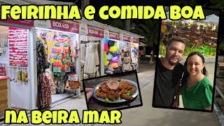 Feirinha Beira Mar Fortaleza + Onde Comer e Passeio no Calçadão