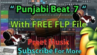 Punjabi Beat 7 || Beat For Full Song || With Free FLP