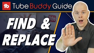 How to use TubeBuddy Find and Replace tool: Full Tutorial