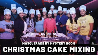 Christmas Cake Mixing Ceremony | Christmas season special | Plum cake | Masquerade By Mystery Rooms