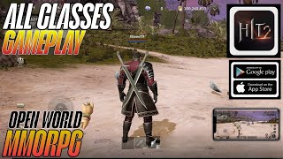 Hit 2 GAMEPLAY ALL CLASSES  MMORPG FOR ANDROID/iOS