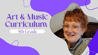 Art & Music Curriculum Choices / 5th Grade / 2022-2023
