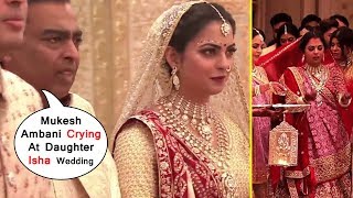 HD Mukesh Ambani Crying At All @Wedding Ceremony Of Daughter  Isha's  Ambani's @Marriage