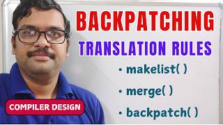 Backpatching & Translation Rules in Compiler Design || Functions || Compiler Design