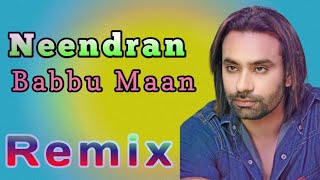 Neendran Ni Aundiya Babbu Maan Dj Anuj Ranga Dj Remix Bijli Chamke Badal Garje Remix