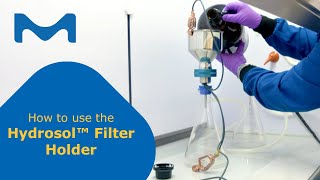 How to use the Hydrosol™ Filter Holder to Filter Flammable Liquids