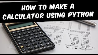 How to make a Basic Calculator using Python | LoganCoding