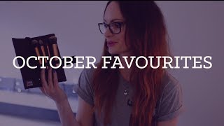 My October Favourites