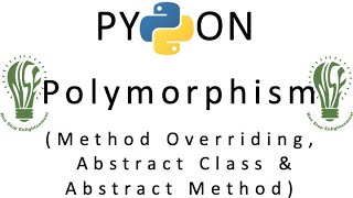 09 | OOP in Python | Polymorphism | Method Overriding | Abstract Class & Abstract Method