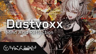 Dustvoxx - Mind Acid Reflection