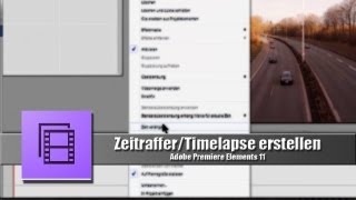 Zeitraffer/Timelapse erstellen-Adobe Premiere Elements 11 (German) (HD)