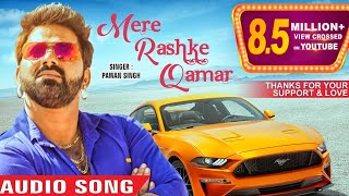 Pawan Singh - Mere Rashke Qamar (Cover Song) | Latest Hindi Style Song 2017 - SUPERHIT song
