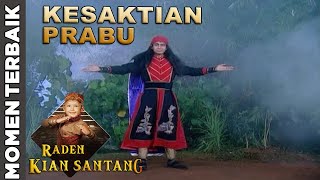 Argadana Tantang Kesaktian Prabu Siliwangi - Momen Terbaik Kian Santang (9/7)