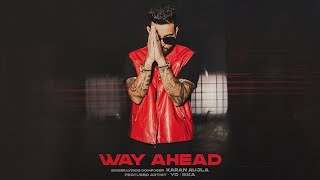 Karan Aujla - Way Ahead (Full EP) Yeah Proof & YG | Full ALbum | New Punjabi Songs 2022