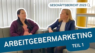 Das Arbeitgebermarketing im Studentenwerk SH - Teil 1/2 | Geschäftsbericht 2023 Studentenwerk SH